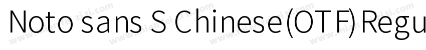 Noto sans S Chinese(OTF)Regular字体转换